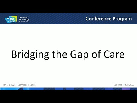 CES 2023: Bridging the Gap of Care - YouTube
