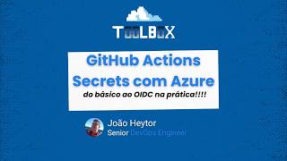 GitHub Actions Secrets com Azure: do básico ao OIDC na prática