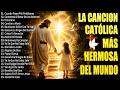 MÚSICA CATÓLICA MÁS HERMOSA DEL MUNDO 2026 🌿ALABANZAS CATÓLICAS QUE ALIVIAN EL ESTRÉS Y LA ANSIEDAD