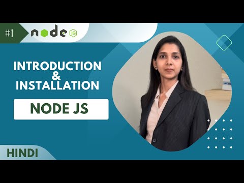 Beginner's Guide to Node.js: Introduction and Installation in Hindi | nodeJs tutorial #1