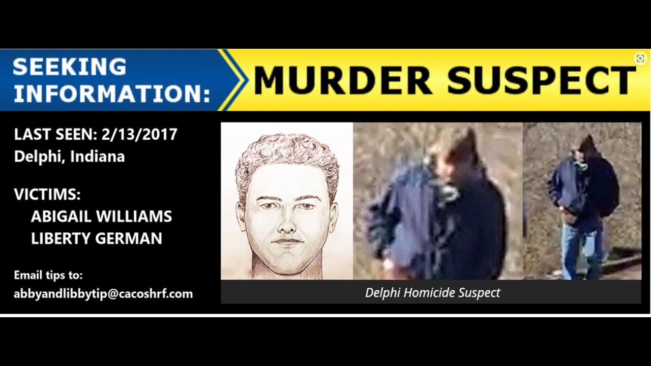 Indiana State Police Make Statement On The Delphi Murders Help Find ...