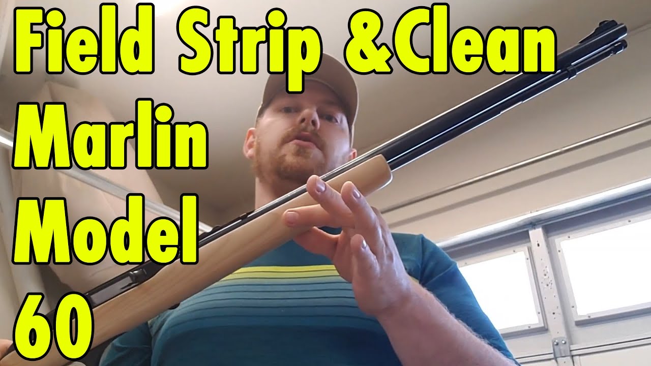 Marlin Model 60 Field Strip And Clean Guide