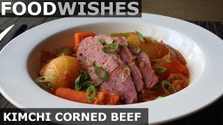 Kimchi Corned Beef - Food Wishes - St. Patrick's Day Recipe