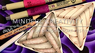 Mindful Creativity - A Zentangle for Dragon Boat Festival