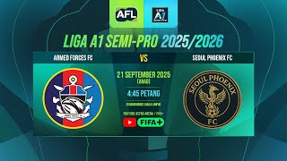 Armed Forces FC lwn Seoul Phoenix FC | Liga A1 Semi Pro 25/26