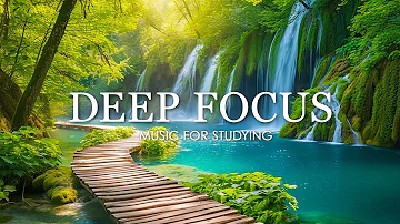 Deep Focus Music To Improve Concentration - 12 Hours of Ambient Study Music to Concentrate #663
