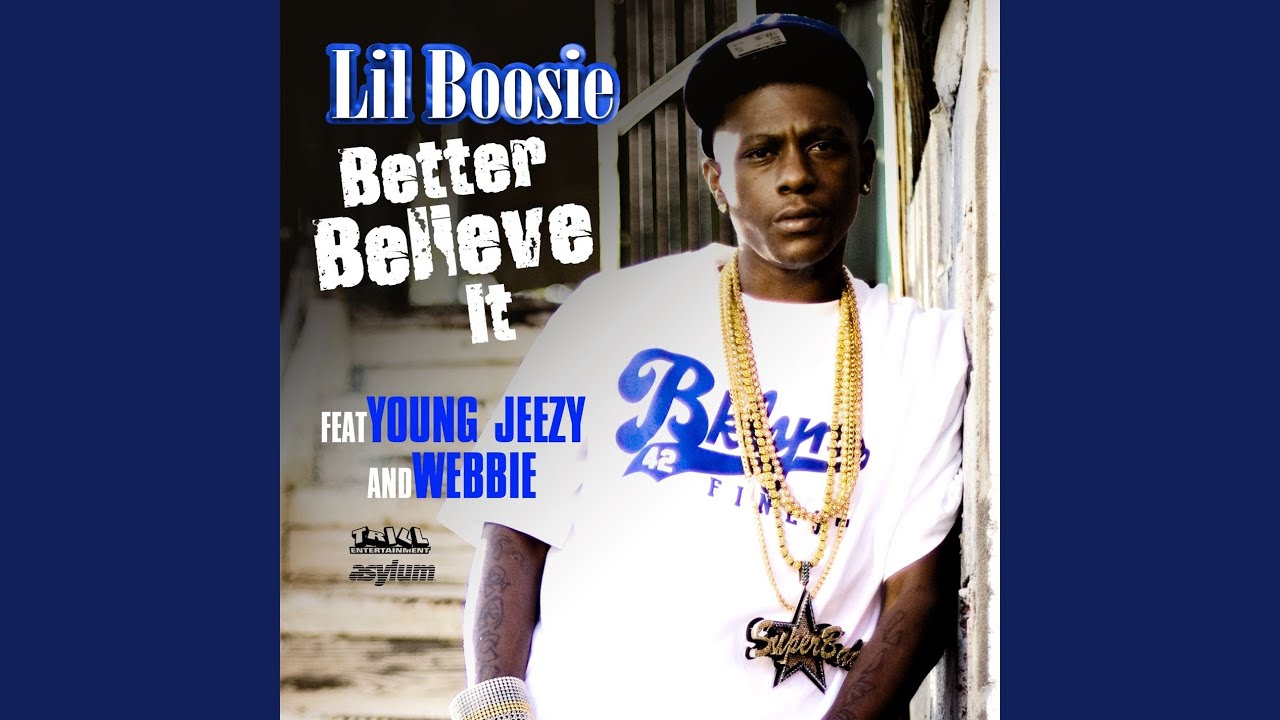 Lil Boosie Better Believe It Download , Lyric Lil Boosie Better Believe It ...