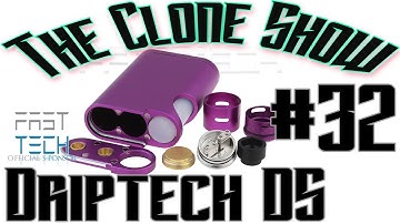 The Clone Show Ep. 32 - Driptech DS Squonk Box Mod kit w/ Goon 1.5 | Parallel Box Mod