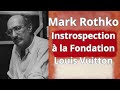 Mark rothko  introspection  la fondation louis vuitton  paris