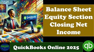 Balance Sheet Equity Section Closing Net Income 5 QuickBooks Online 2025