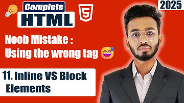 Block vs Inline Elements | HTML Tutorial for Beginners-Part: 11 | HTML Full Course