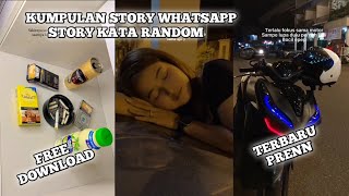 Kumpulan Story' WA 30 Detik🔥Kata Kata Random