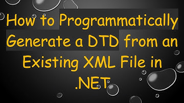 How to Programmatically Generate a DTD from an Existing XML File in .NET