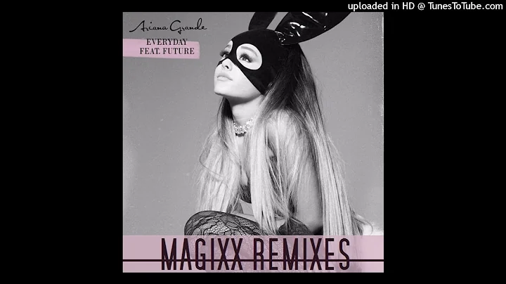 Ariana Grande - Everyday (feat. Future) (MAGIXX Remix) [Clean]