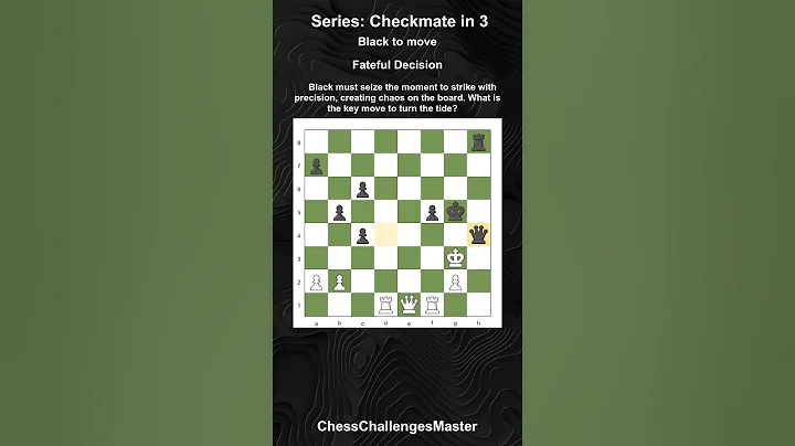 Checkmate in 3 - Fateful Decision