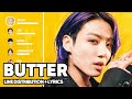 [Updated] BTS - Butter (Line Distribution + Lyrics Color Coded)