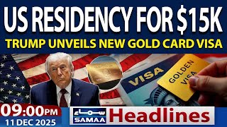 US Residency Up For Grabs | New US Gold Card Makes Entry Easier | 9:00 PM Headlines | Samaa TV