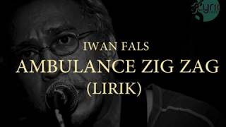 Iwan Fals - Ambulance Zig Zag (LIRIK)