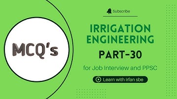 Irrigation Engineering Question and Answers | Part-30 #mcqs #engineering #jobinterview #irfansbe