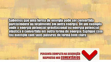 Como a energia pode ser convertida?