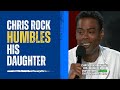 How Chris Rock humbled his daughter