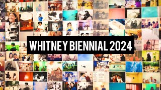 WHITNEY BIENNIAL 2024: Even Better Than the Real Thing - museum walk through