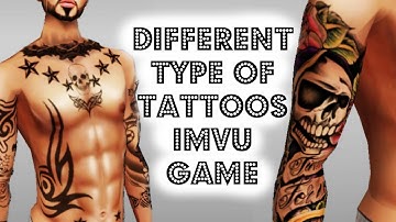 DIFFERENT TYPE OF TATTOOS | IMVU GAME