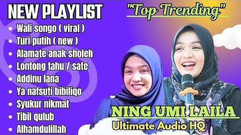 SHOLAWAT TERBARU FULL ALBUM NING UMI LAILA LAGU LAGU TERBARU 2024 ( VIDEO VERSION ) .