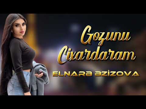 Elnare Ezizova - Gozunu Cixardaram Senin 2022 (Yeni Mahni)