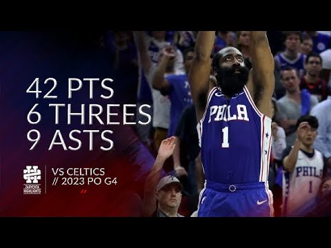 James Harden 42 pts 6 threes 9 asts vs Celtics 2023 PO G4