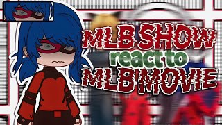 MLB show react to MLB movie‍⬛️️ |||  Miraculous Ladybug show react to Miraculous Ladybug movie!