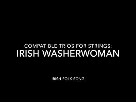 Compatible Trios for Strings: Irish Washerwoman