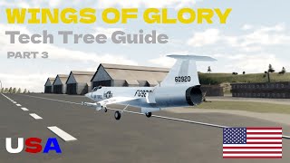 Wings of Glory USA Tech Tree Guide! | Part 3