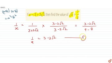 If `x=3+2sqrt2`, then find the value of `sqrtx+1/x`