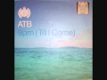 ATB - 9PM Till I Come (Original Mix)