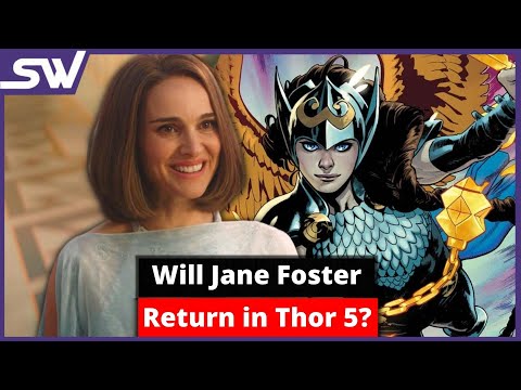 Will Jane Foster Return in Thor 5?