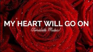 My Heart Will Go On - Celine Dion | Timeless Music #celinedion
