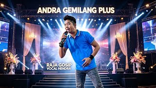 ANDRA GEMILANG PLUS | RAJA GOSIP 