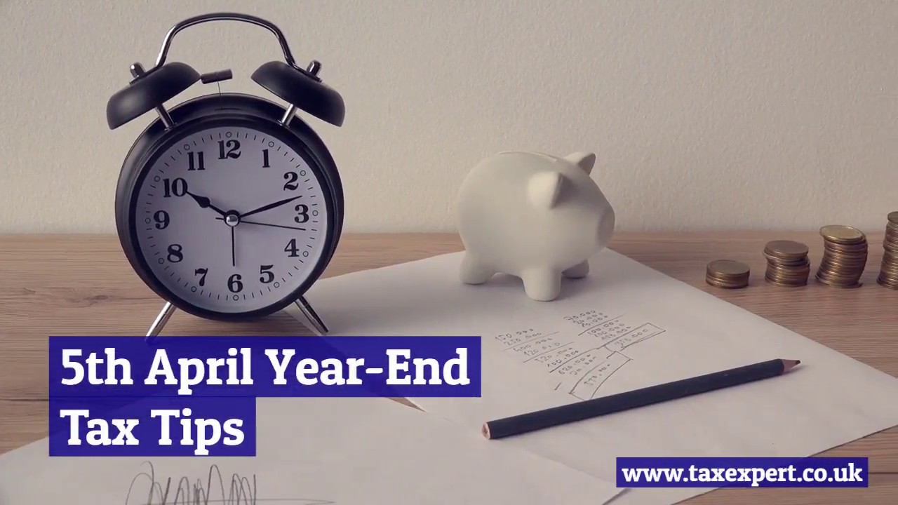 5th April Year End Tax Tips