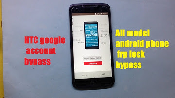 how to bypass google account any HTC android  phone