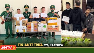 Tin tức an ninh trật tự nóng, thời sự Việt Nam mới nhất 24h trưa ngày 29/4 | ANTV screenshot 5