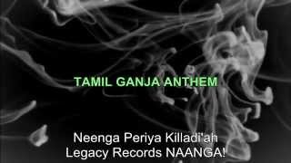 Tamil Ganja Anthem - Shiindhu Kingzz & Sathu