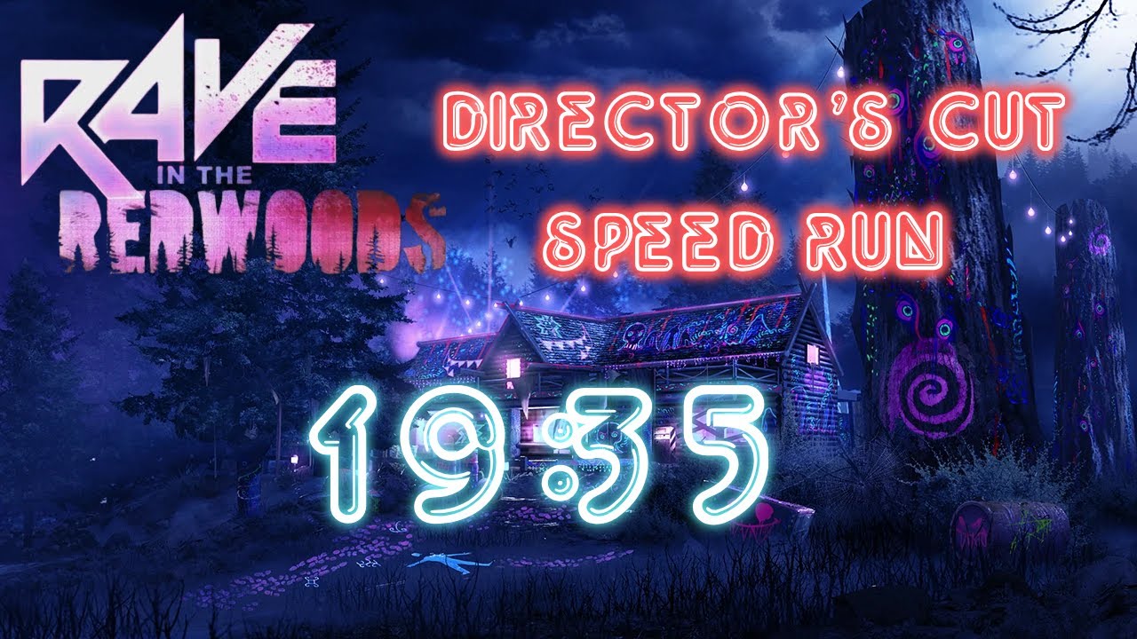 Rave in the Redwoods Director's Cut Easter Egg Speed Run (19:35)