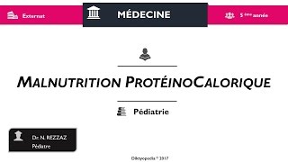 Malnutrition ProtéinoCalorique Partie: 01