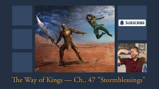 The Way of Kings —Ch. 47 Stormblessings