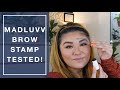 MADLUVV Brow Stamp TESTED!