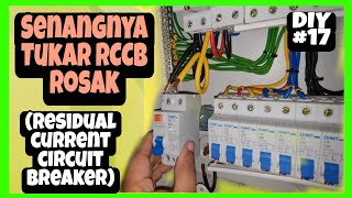 Easy fix, RCCB replacement / Senangnya Tukar RCCB (Residual Current Circuit Breaker) Yang Rosak