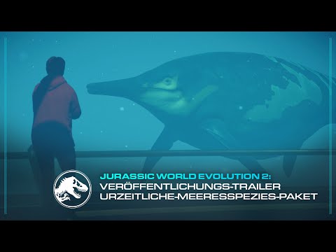 Jurassic World Evolution 2: Prehistoric Marine Species Pack | Veröffentlichungs-Trailer