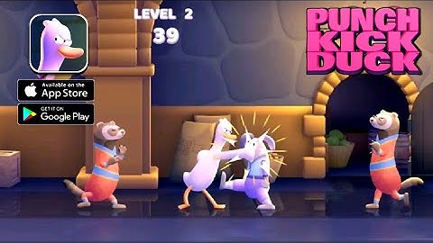 Punch Kick Duck Gameplay Walkthrough (Android, iOS)- Part 1