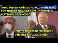 AMLO DEJA EN RIDÍCULO AL PRIÍSTA  ALFREDO DEL MAZO, POR QUERER SIMULAR CON UN HOSPITAL MATERNO.